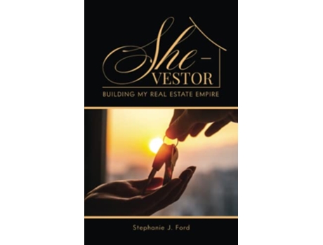 Livro SHEVESTOR BUILDING MY REAL ESTATE EMPIRE de STEPHANIE FORD (Inglês)