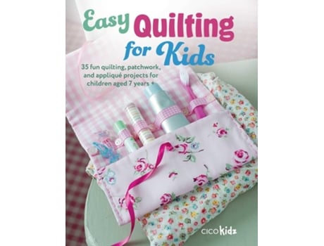Livro Easy Quilting for Kids de CICO Kidz (Inglês)