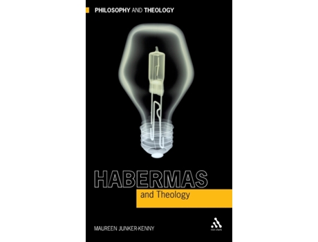 Livro Habermas and Theology (Philosophy and Theology) Maureen Junker-Kenny (Inglês)