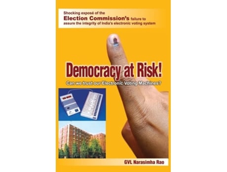 Livro Democracy At Risk! Can We Trust Our Electronic Voting Machines? De Gvl Narasimha Rao (inglês)