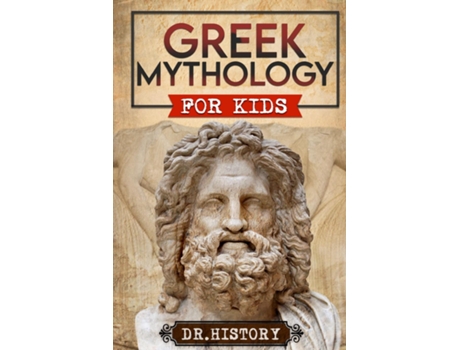 Livro Greek Mythology History of Most Influential Greek Mythology for Kids de Dr History (Inglês)