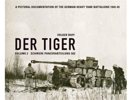 Livro Der Tiger Schwere Panzerabteilung Volume 2 English and German Edition de Volker Ruff (Inglês - Capa Dura)