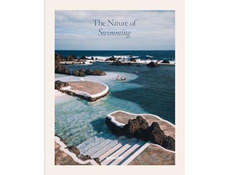 Livro The Nature Of Swimming De Gestalten, Tebbs Et Al. (inglês - Capa Dura)