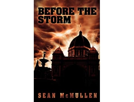 Livro Before the Storm de Sean McMullen (Inglês)