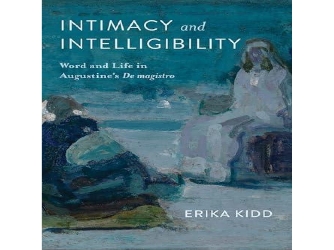 Livro Intimacy and Intelligibility de Erika Kidd (Inglês)