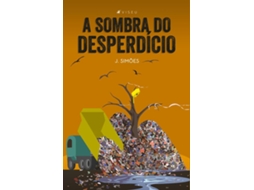Livro A Sombra Do Desperdício de J Simões (Poortugues do Brasil)