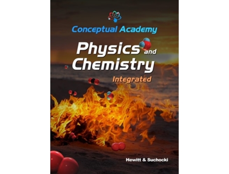 Livro Conceptual Academy Physics and Chemistry Integrated de Paul G Hewitt e John A Suchocki (Inglês - Capa Dura)