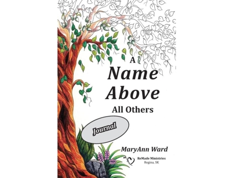 Livro A Name Above All Others Journal De Maryann Ward (inglês)