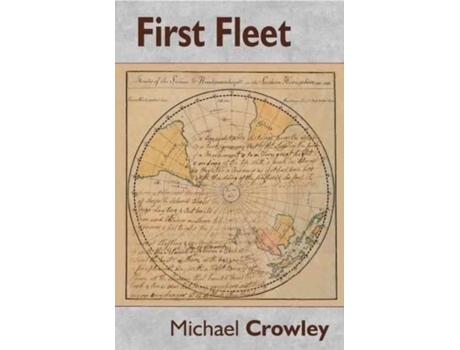 Livro First Fleet de Michael Crowley (Inglês)
