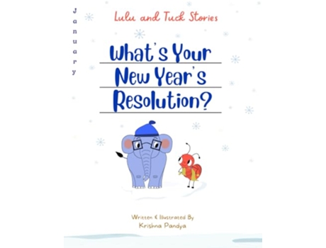Livro Lulu and Tuck Stories Whats Your New Years Resolution de Krishna Pandya (Inglês)