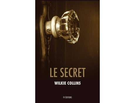 Livro Le Secret De Wilkie Collins (francês - Capa Dura)