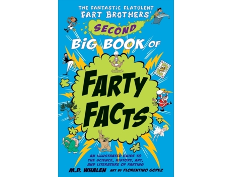 Livro The Fantastic Flatulent Fart Brothers Second Big Book of Farty Facts de Whalen, Md et al. (Inglês)