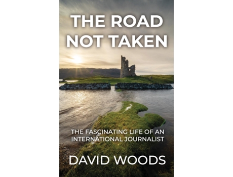 Livro The Road Not Taken de David Woods (Inglês)