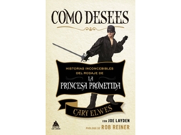 Livro Como Desees de Cary Elwes (Espanhol)