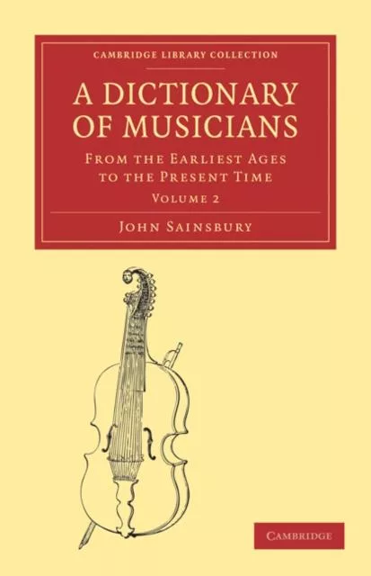 Livro A Dictionary Of Musicians, From The Earliest Ages To The Present Time De John Sainsbury (inglês)