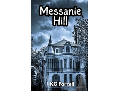 Livro Messanie Hill de KG Ferrell (Inglês)