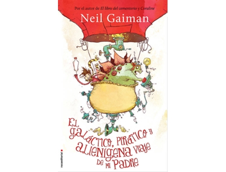 Livro El Galáctico, Pirático Y Alienígena Viaje De Mi Padre