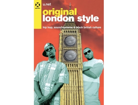 Livro Original London Style Hip Hop, Sound Systems and Black British culture de Giuseppe U Net Pipitone (Inglês)