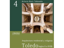 Livro Arquitectura Residencial Y Religiosa Tole de Arturo Ruiz Taboada (Espanhol)