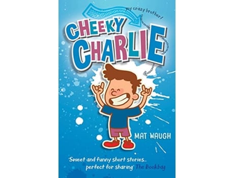 Livro Cheeky Charlie de Mat Waugh (Inglês)