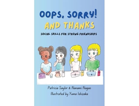 Livro Oops, Sorry! And Thanks Social Skills for Strong Friendships de Patricia Saylor (Inglês)