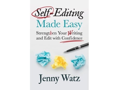 Livro Self-Editing Made Easy Strengthen Your Writing and Edit with Confidence de Jenny Watz (Inglês)