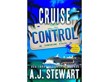 Livro Cruise Control Miami Jones Private Investigator Mystery de AJ Stewart (Inglês)