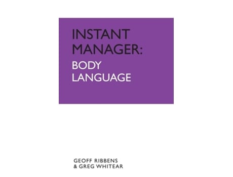 Livro Instant Manager Body Language De Geoff Ribbens E Greg Whitear (inglês)