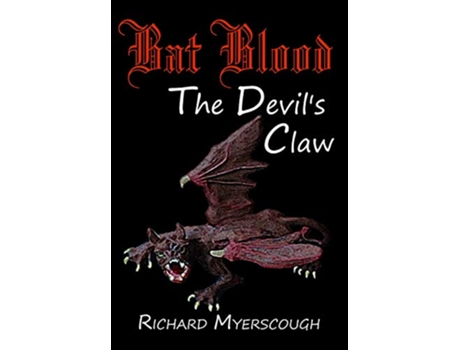 Livro Bat Blood The Devils Claw de Richard I Myerscough (Inglês)
