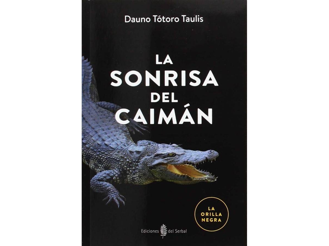 Livro La Sonrisa Del Caiman de Dauno Totoro Taulis (Espanhol)