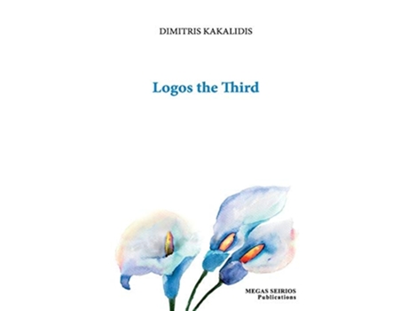 Livro Logos The Third De Dimitris Kakalidis (inglês)