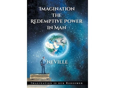 Livro Neville Goddard Imagination The Redemptive Power in Man Hardcover Imagining Creates Reality de Neville Goddard (Inglês)
