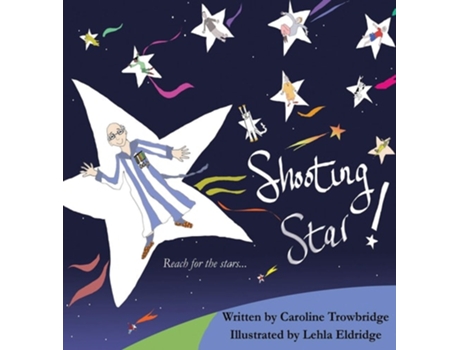 Livro Shooting Star! De Caroline Trowbridge (inglês - Capa Dura)