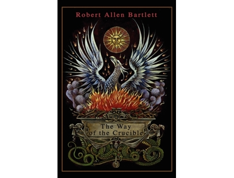 Livro The Way of the Crucible Robert Bartlett (Inglês)