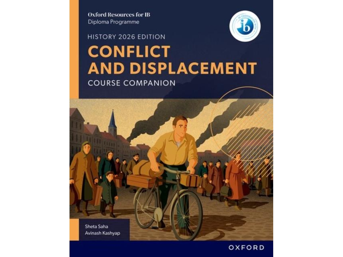 Livro Oxford Resources for IB DP History Conflict and Displacement Course Book de Avinash Kashyap (Inglês)