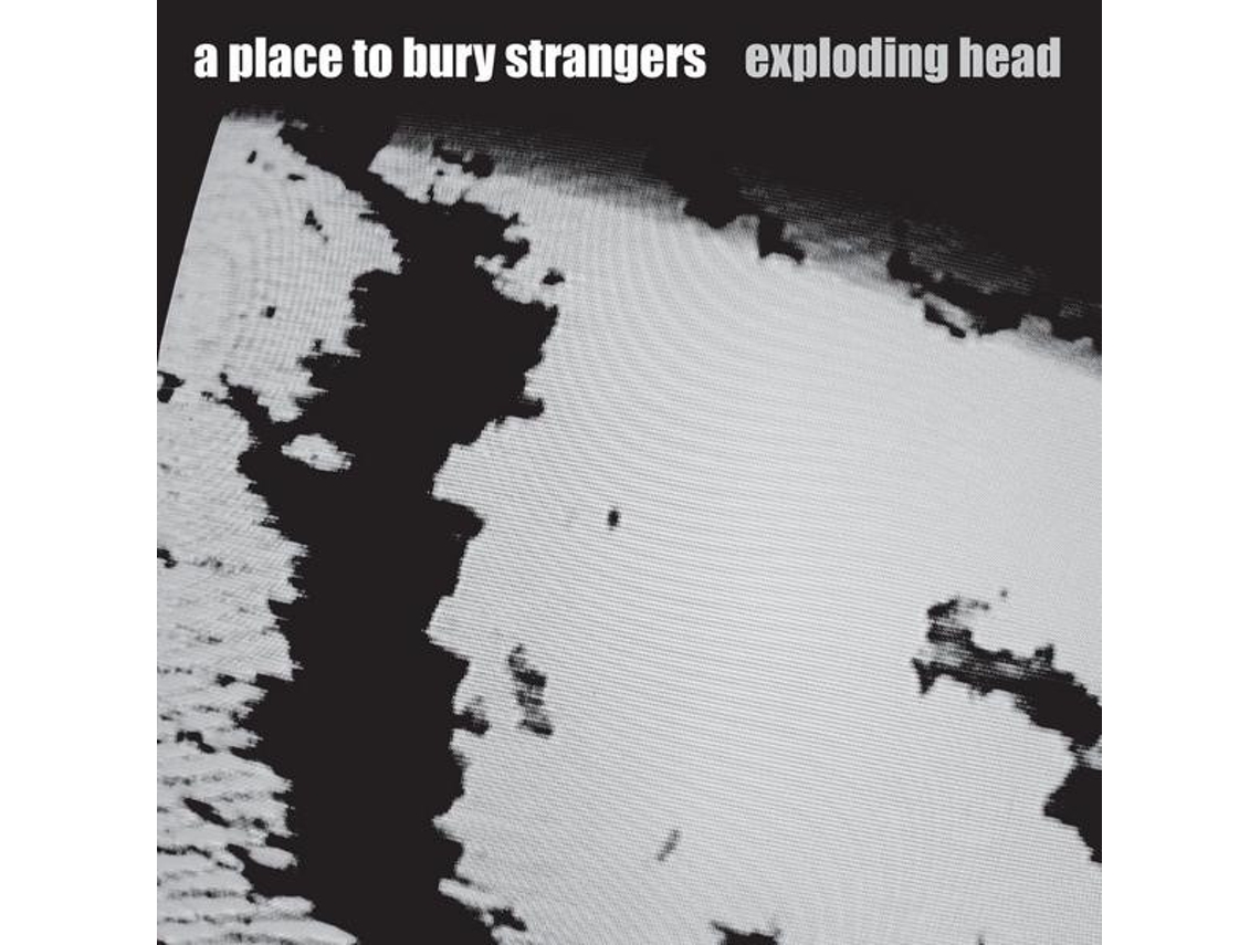 CD A Place To Bury Strangers - Exploding Head