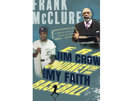 Livro Baseball and my Faith Journey in the Jim Crow Era de Frank McClure (Inglês)