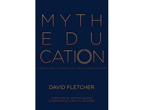 Livro Myth Education A Guide to Gods Goddesses and Other Supernatural Beings de David Fletcher (Inglês)