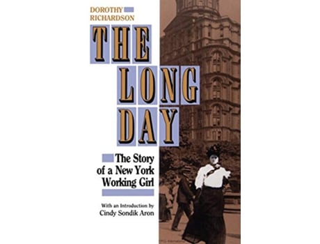 Livro The Long Day The Story of a New York Working Girl de Dorothy Rlchardson (Inglês)