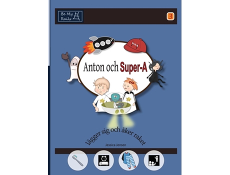 Livro Anton Och Super-a Lägger Sig Och Åker Raketvardagsfärdigheter För Barn Med Autism Och Adhd De Jessica Jensen (inglês)