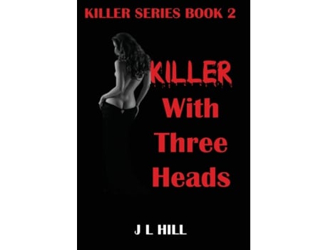 Livro Killer With Three Heads De Hill, J L Et Al. (inglês)