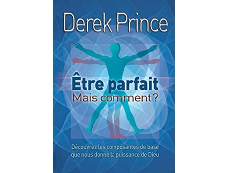 Livro Be Perfect But How FRENCH French Edition de Derek Prince (Francês)