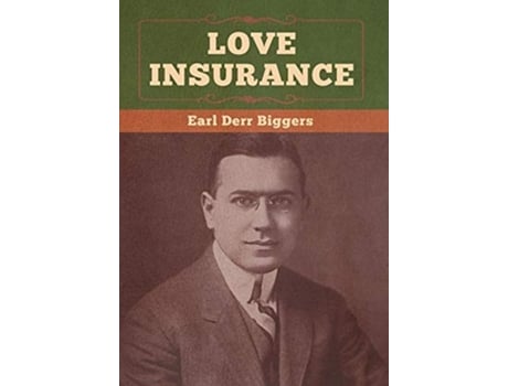 Livro Love Insurance De Earl Derr Biggers (inglês - Capa Dura)