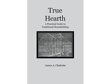 Livro True Hearth de James A Chisholm (Inglês)