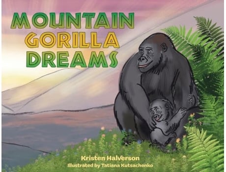 Livro Mountain Gorilla Dreams De Kristen Halverson (inglês)
