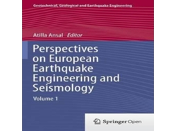 Livro Perspectives on European Earthquake Engineering and Seismology Volume 1 de Atilla Ansal (Inglês)