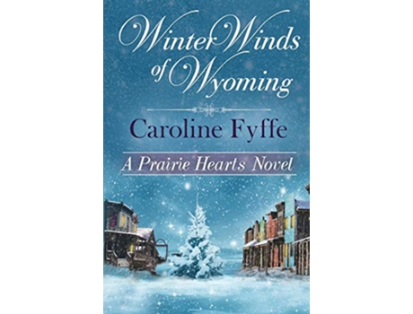 Livro Winter Winds of Wyoming Prairie Hearts de Caroline Fyffe (Inglês)