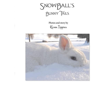 Livro Snow Balls Bunny Tails de Karen Tippins (Inglês)
