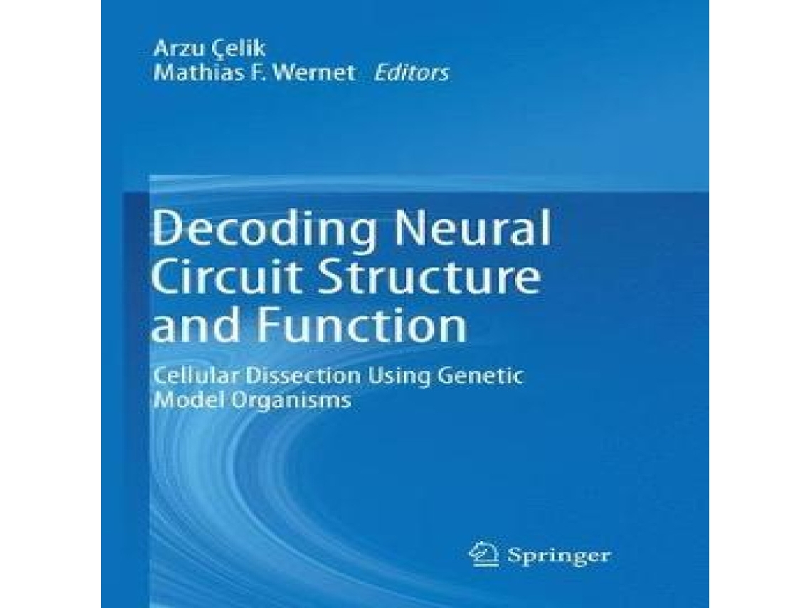 Livro Decoding Neural Circuit Structure and Function de Springer International Publishing AG (Inglês)