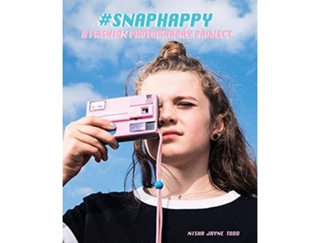 Livro Snaphappy A Fashion Photography Project de Nisha Jayne Todd (Inglês)